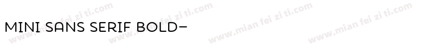 MINI Sans Serif Bold字体转换